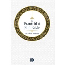 Hz. Esma Bint Ebu Bekir
