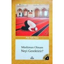 Ravza Yayınları Müslüman Olmam Neyi Gerektirir?