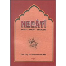Akçağ Yayınları Necati Bey Hayatı-Sanatı-Eserleri Bazı Şiirlerinin Açıklamaları