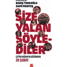 Kırmızı Kedi Yayınevi Size Yalan Söylediler - Çetin Doğan’ın Gözünden 28 Şubat