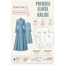 Esin'in Diktikleri Prenses Elbise Kalıbı | 36-52 Beden | Kağıt Baskı | Profesyonel Dikiş Kalıbı