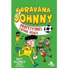 Kronik Çocuk Karavana Johnny 4: Profesyonel Futbol Dehası