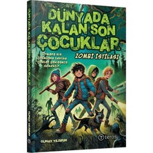 Teras Kitap Dünyada Kalan Son Çocuklar - Zombi Istilası