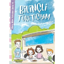 Selimer Yayınları Genç Bilim Yolcuları Serisi -4 Bilinçli Tüketiciyim