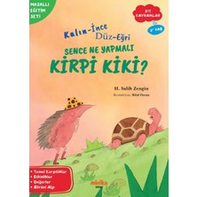 Minika Kitap Kalın - Ince, Düz-Eğri Sence Ne Yapmalı Kirpi Kiki?