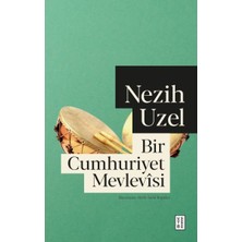 Ketebe Yayınları Bir Cumhuriyet Mevlevîsi