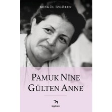 İzgören Yayınları Pamuk Nine Gülten Anne