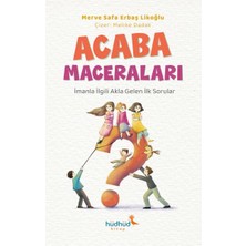 Hüdhüd Kitap Acaba Maceraları - Imanla Ilgili Akla Gelen Ilk Sorular