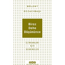 Yapı Kredi Yayınları Biraz Daha Düşününce - Iş Insanları Için Denemeler