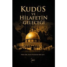 Vadi Yayınları Kudüs ve Hilafetin Geleceği