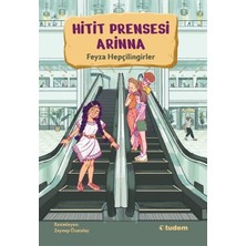 Tudem Yayın Grubu Hitit Prensesi Arinna