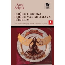İmge Kitabevi Yayınları Doğru Hukuka Doğru Yargılamaya Dönelim