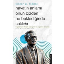 Destek Yayınları Hayatın Anlamı Onun Bizden Ne Beklediğinde Saklıdır