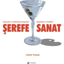 Akılçelen Kitaplar Şerefe Sanat-Sanatçılar ve Bilinmeyen Hayatları Kokteyller ve Tarifleri
