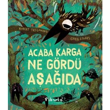 Fibula Yayıncılık Acaba Karga Ne Gördü Aşağıda