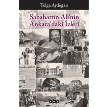 Yapı Kredi Yayınları Sabahattin Ali’nin Ankara’daki Izleri