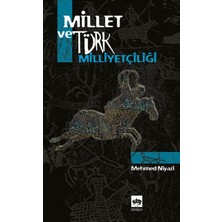 Ötüken Neşriyat Millet ve Türk Milliyetçiliği