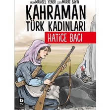 Bilgi Yayınevi Kahraman Türk Kadınları Hatice Bacı