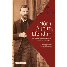 Blueb Nur-I Aynım Efendim: Recaizade'nin Unutulmuş Mektupları