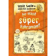 Blueb Sessiz Sakin'in Gürültülü Maceraları 06 - Bu Nasıl Süper Kahraman? (Ciltli)