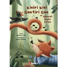 Senson Kikiri Kiki, Gaktiri Gak ve Eğlenceli Şeyler Listesi