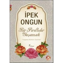TeknoKapsül Artemis Yayınları Bir Pırıltıdır Yaşamak