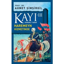 TeknoKapsül Timaş Yayınları Osmanlı Tarihi Kayı 3 - Haremeyn Hizmetinde
