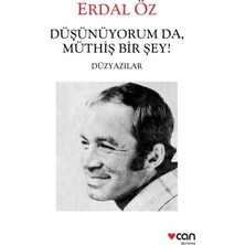 Binbir Göz Kitap Düşünüyorum Da Müthiş Birşey - Düzyazılar