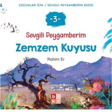 Binbir Göz Kitap Sevgili Peygamberim 3 - Zemzem Kuyusu