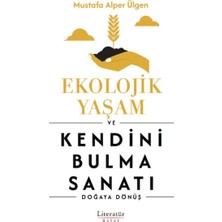 Binbir Göz Kitap Ekolojik Yaşam ve Kendini Bulma Sanatı