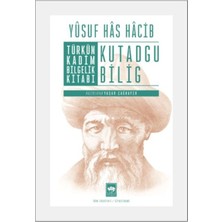 Binbir Göz Kitap Türkün Kadim Bilgelik Kitabı: Kutadgu Bilig