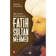 Binbir Göz Kitap Bir Cihan Hükümdarı Fatih Sultan Mehmed