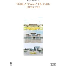 TeknoKapsül Ekin Basım Yayın Türk Anayasa Hukuku Dersleri / Kemal Gözler / / 9786255968913