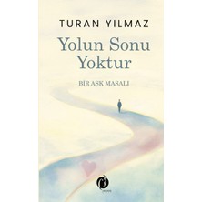 Binbir Göz Kitap Yolun Sonu Yoktur Bir Aşk Masalı