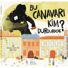 Mecaz Çocuk Yayıncılık Bu Canavarı Kim Durduracak