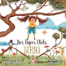 Timaş Çocuk Biri, Diğeri, Öteki, Beriki