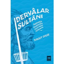 Ötüken Neşriyat Deryalar Sultanı - Barbaros Hayrettin Paşa Romanı