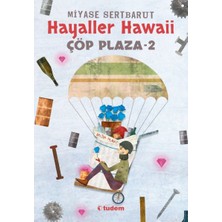 Tudem Yayın Grubu Hayaller Hawaii - Çöp Plaza 2