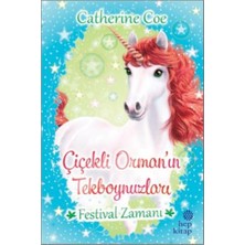 Hep Kitap Festival Zamanı-Çiçekli Orman'ın Tekboynuzları