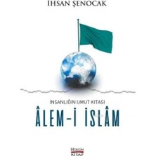 Insanlığın Umut Kıtası Alem-I Islam