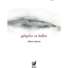 Sakin Kitap Gölgeler ve Küller