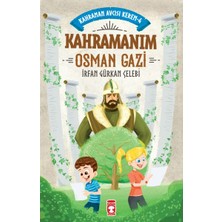 Timaş Çocuk Kahramanım Osman Gazi - Kahraman Avcısı Kerem 4