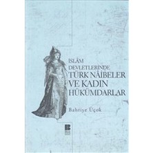 Binbir Göz Kitap Islam Devletlerinde Türk Naibeler ve Kadın Hükümdarlar