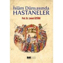 Binbir Göz Kitap Islam Dünyasında Hastaneler