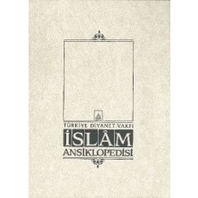 Türkiye Diyanet Vakfı Yayınları Islam Ansiklopedisi 7. Cilt (Cafer Es-Sadık - Çiftçilik)