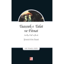 Babıali Kültür Yayıncılığı Taaşşuk-I Talat ve Fitnat