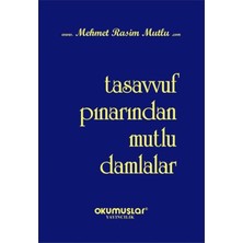 Okumuşlar Yayıncılık Tasavvuf Pınarından Mutlu Damlalar