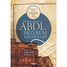 Akçağ Yayınları Şebinkarahisarlı Abdi'nin Erzurum Lehçesi Lügatı
