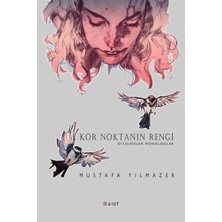 Alef Yayınevi Kör Noktanın Rengi - Diyaloglar Monologlar