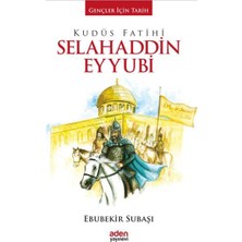 Aden Yayınevi Gençler Için Tarih - Kudüs Fatihi Selahaddin Eyyubi